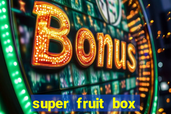 super fruit box blox fruits codes